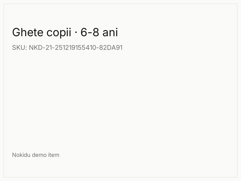Ghete copii · 6-8 ani